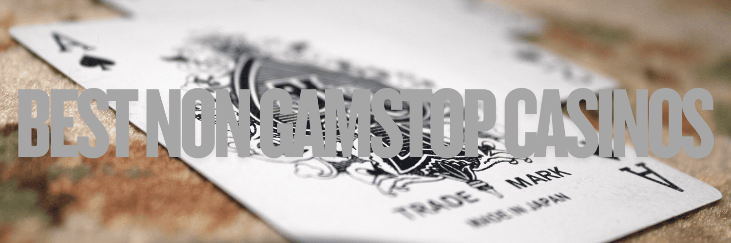 Exploring Non-GamStop Gambling Sites Your Ultimate Guide